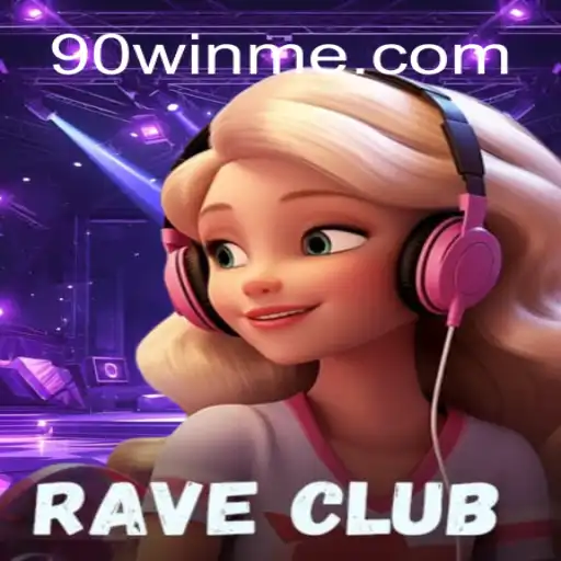 Exploring the Dynamic World of RaveClub: A Leading Platform on 90Win.vip